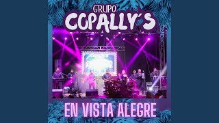 Video thumbnail of "Grupo Copally's - Se Fue Mi Paloma/Que Bonito/Me Está Doliendo Dejarte/Basura"