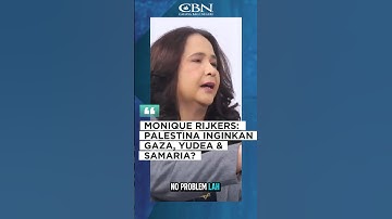 MONIQUE RIJKERS: PALESTINA INGINKAN GAZA, YUDEA DAN SAMARIA? | CBN Expert