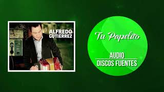 Video thumbnail of "Tu Papelito - Alfredo Gutiérrez Y Su Conjunto / Discos Fuentes [Audio]"
