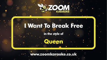 Queen - I Want To Break Free - Karaoke Version from Zoom Karaoke