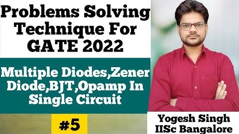 Detailed Solution For Opamp With Zener Diode And Bjt In Single Circuit Gate2022 | YogeshSinghIISc