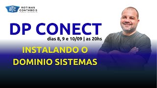 Como Baixar e Instalar o Domínio Sistemas (GRÁTIS) | Preparação Evento DP CONECT #dpconect