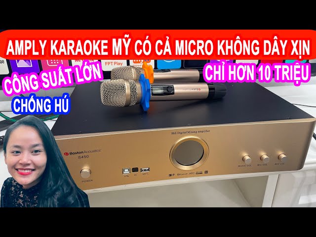 CÔ CHỦ HÁT QUÁ HAY TEST ampli KARAOKE MỸ XỊN có cả Micro Không Dây,Vang Số,Cục Đẩy KHỦNG Boston S450