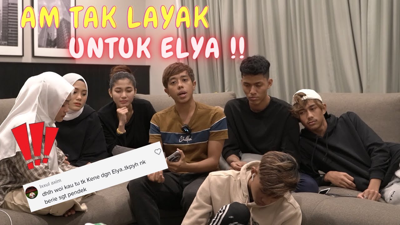 AM TAK LAYAK UNTUK ELYA - BACAAN HATE COMMENT !