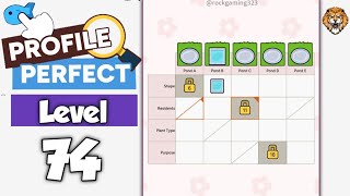 Profile Perfect Level 74 Walkthrough