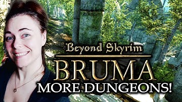 Beyond Skyrim: BRUMA [ More Dungeons! ] Part 4