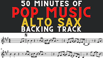 50 MINUTES OF POP MUSIC [ALTO SAX SHEET MUSIC] BACKING TRACK