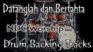 Video thumbnail of "Drum  Backing Tracks - Datanglah dan Bertahta (Great is Our God) – NDC Worship"