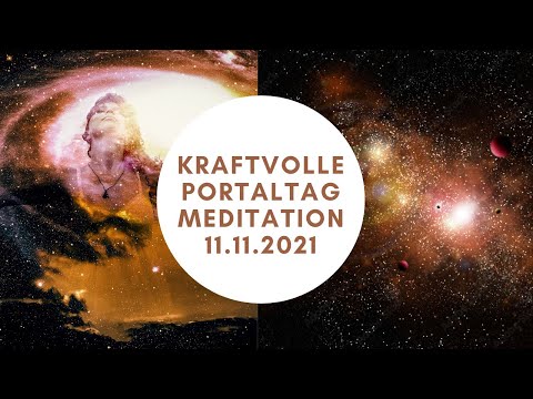 Portaltag Meditation 11.11.2021 Loslassen und Herzöffnung, Portaltage November, geführt im liegen