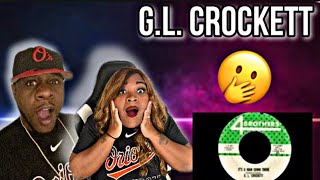 OMG!!!  G.L. CROCKETT - IT'S A MAN DOWN THERE (REACTION)