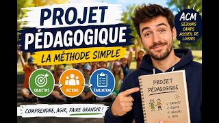 Le projet pédagogique expliqué simplement aux animateurs Le projet pédagogique expliqué simplement aux animateurs