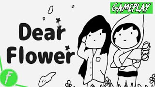 Dear Flower Gameplay HD (PC) | NO COMMENTARY