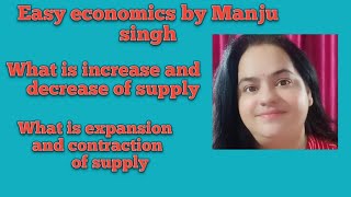 #expansionandcontractionofsupply |increase and decrease in supply |notes and theory |