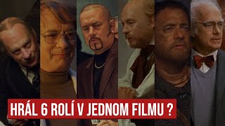 Tom Hanks hrál 6 rolí v jednom filmu? 7 Filmů, kde herci ztvárnili více rolí najednou