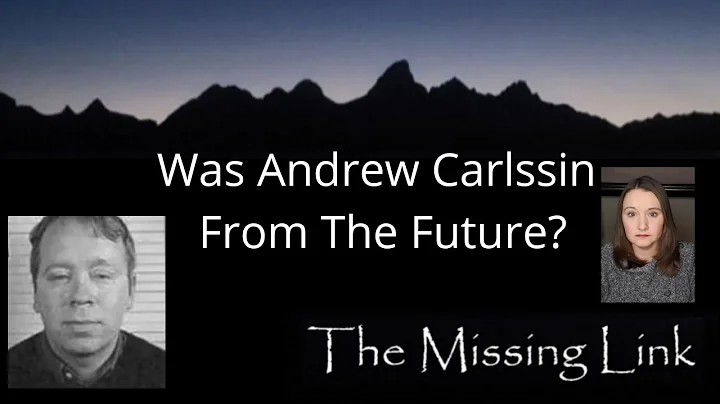 Was Andrew Carlssin From The Future?