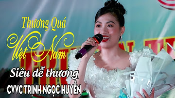 Siêu dễ thương với CVVC Trịnh Ngọc Huyền - Tân cổ Thương Quá Việt Nam | Trường Sơn AT