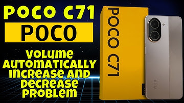 How to Fix Volume automatically increase and decrease problem POCO C71 Easy Guide