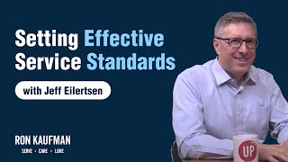 How You Can Set Effective Service Standards: Challenge 1 of 5 with Jeff Eilertsen