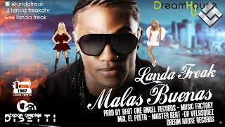 Landa Freak - Malas Buenas (Audio)