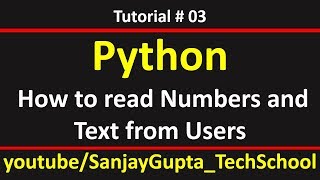 03 Python | How to read number and text values from user in python | by Sanjay Gupta