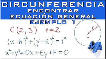 ¿Cómo se determina la ecuación canonica de una circunferencia a partir de su ecuación general?