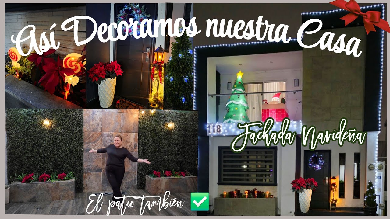 Toda Nuestra casa lista ✅️ Decoración de Fachada muy Navideña🎅 Gaby Cass