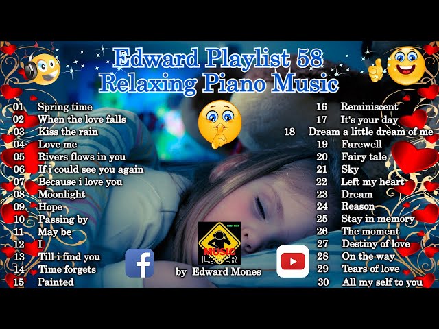 Edward Playlist 58 Relaxing Piano Music | Pampatulog Music #edwardmonesplaylist class=