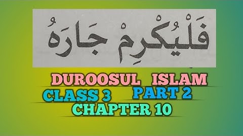 CLASS 3/DUROOSUL ISLAM/PART 2/CHAPTER 10