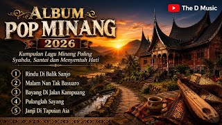 LAGU MINANG SYAHDU 2026 | Santai dan Menyentuh Hati