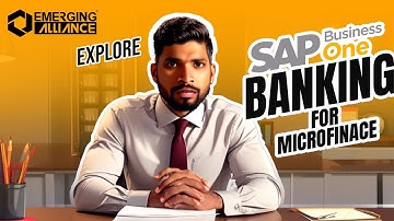 Explore SAP B1 Banking for Microfinance | Emerging Alliance