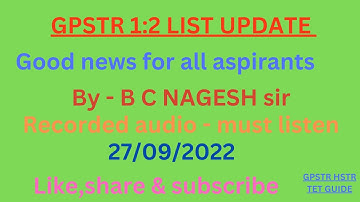 GPSTR 1:2 LIST UPDATE,BY B C NAGESH sir #gpstr #gpstr2022 #list #latestupdate #latestnews #goodnews