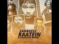 Zahreeli Raatein Remix DJ Surajit