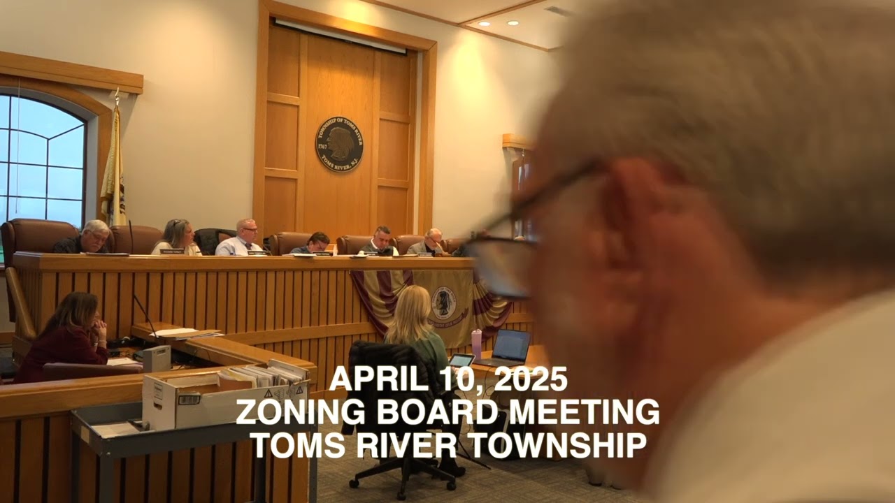 04-10-25 ZONING BOARD MEETING TOMS RIVER TOWNSHIP