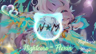 Nightcore - Flexin