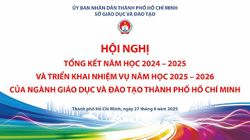 Hội nghị Tổng kết năm học 2024 - 2025 và triển khai nhiệm vụ năm học 2025 - 2026