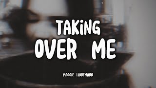 MAGGIE LINDEMANN - taking over me (Tradução)