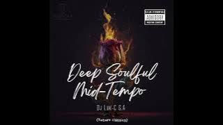 Deep Soulful Mid-Tempo Vol 13 Mixed By Dj Luk-C S.A (Future Classics) 2023