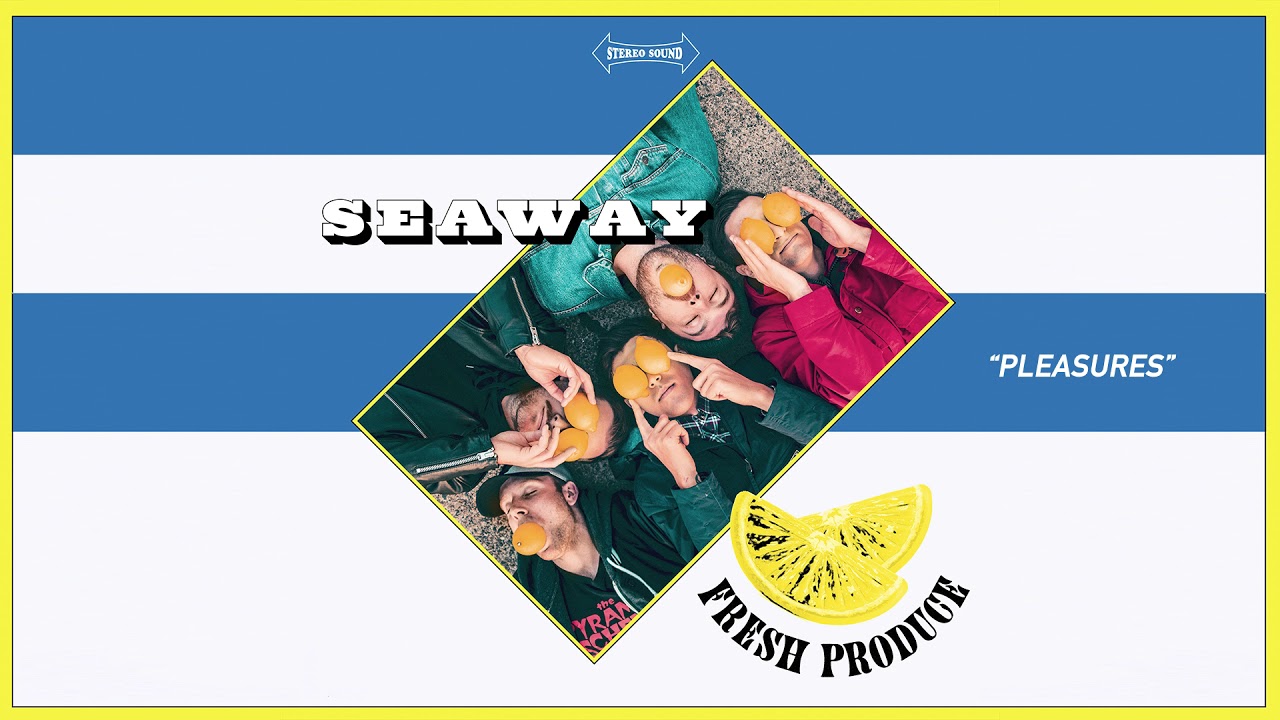 Seaway "Pleasures"