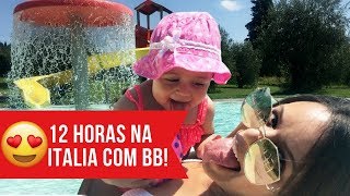 12 HORAS NA ITALIA (EUROPA) COM O BEBÊ | RÊ ANDRADE