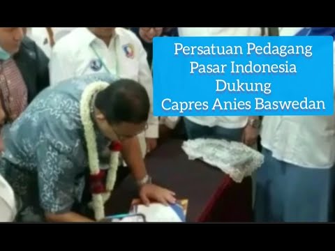 PERSATUAN PEDAGANG PASAR INDONESIA DUKUNG ANIES BASWEDAN @yaminhasibuan319