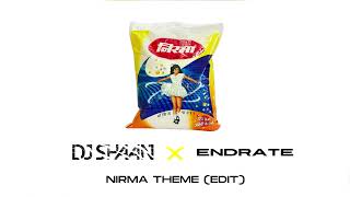 Nirma (Washing Powder) - DJ Shaan x Endrate [House Edit]