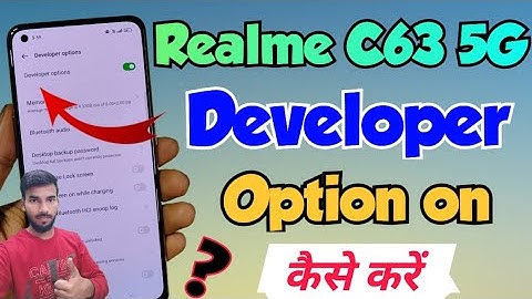 Realme C63 5G me developer option setting kaise kare | How to Set developer option in realme c63 5g