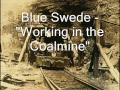 Blue Swede - Working In The Coalmine