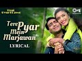 Tere Pyar Mein Main Marjawa Hogi Pyaar Ki Jeet 1999 Ajay Devgn Best Romantic Song Tere Pyar Mein Main Marjawa Hogi Pyaar Ki Jeet 1999 Ajay Devgn Best Romantic Song