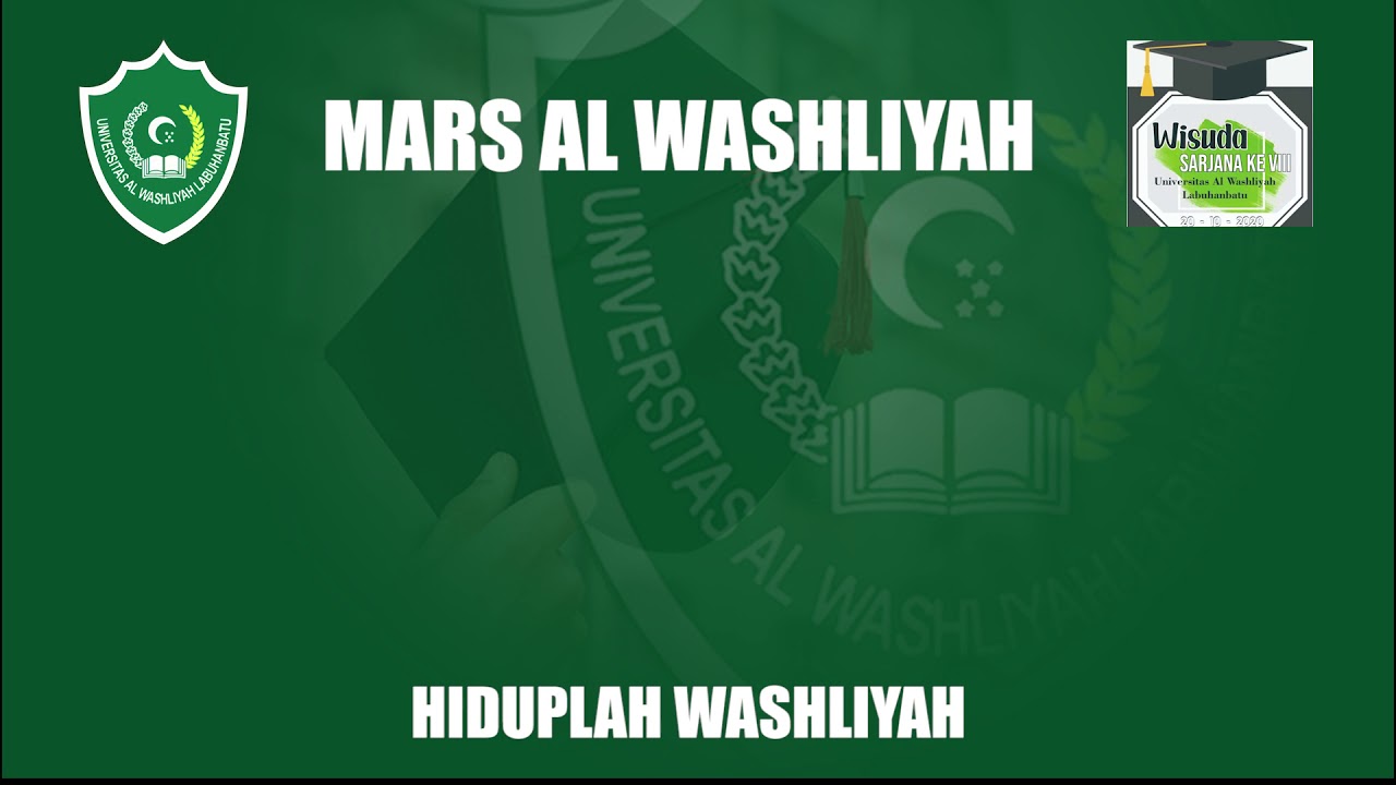Mars Al Washliyah Universitas Al Washliyah Labuhanbatu Youtube