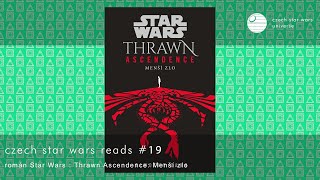 Czech Star Wars Reads #19 | román | Star Wars: Thrawn Ascendence: Menší zlo