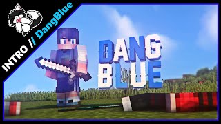 {D} Intro DangBlue [Mine-imator + After Effect] (w/GolermFX)