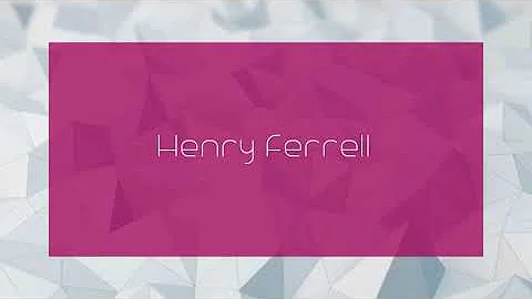 Henry Ferrell - appearance