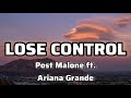 Post Malone Ft Ariana Grande Lose Control