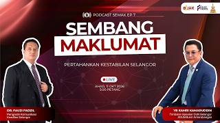 🎙️ SIARAN LANGSUNG: PODCAST SEMAK EPISOD 7🎙️